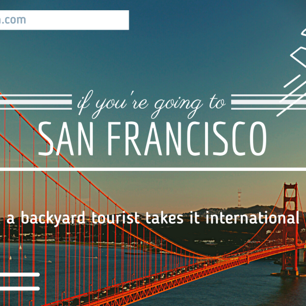 If You’re Going to San Francisco…