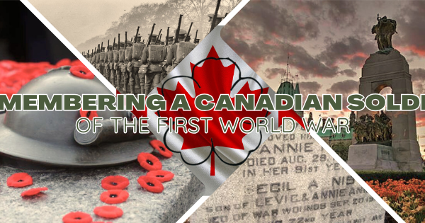 Remembering a Canadian Soldier of the First World War