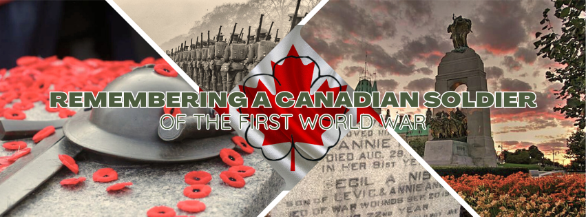 Remembering a Canadian Soldier of the First World War